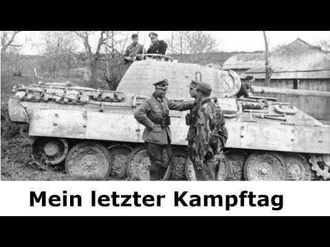 Mein letzter Kampftag 1945 / Panzerbrigade 106 FHH - Panther