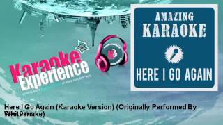 Clara Oaks - Here I Go Again (Karaoke Version) - Originally Performed By Whitesnake