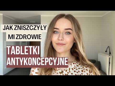 TABLETKI ANTYKONCEPCYJNE zniszczyły mi zdrowie - storytime, skutki uboczne