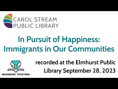In Pursuit of Happiness: Immigrants in Our Communities