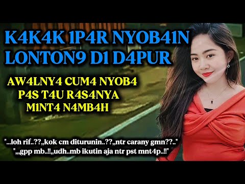 Sama kakak ipar saat lebaran di kampung | Pemuda saat mudik | Kisah Nyata romantis
