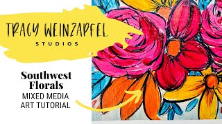 Southwest Florals (Mixed Media Floral Art Tutorial with Acrylics)