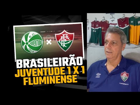 JUVENTUDE 1 X 1 FLUMINENSE - BRASILEIRÃO 2025