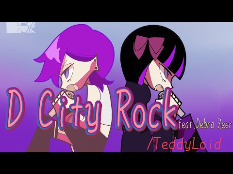 【パンティー＆ストッキング】D City Rock feat.Debra Zeer/TeddyLoid【Y′all ready for the gig?!】