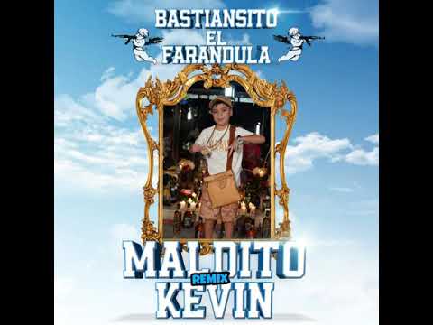 maldito kevin rmx - bayron fire ❌ luxian ❌ black roy ❌ beliko ❌ bastiencito farandula