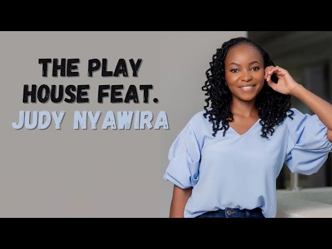 The Play House feat. Judy Nyawira