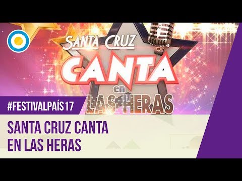 Festival País '17 - Santa Cruz canta en Las Heras