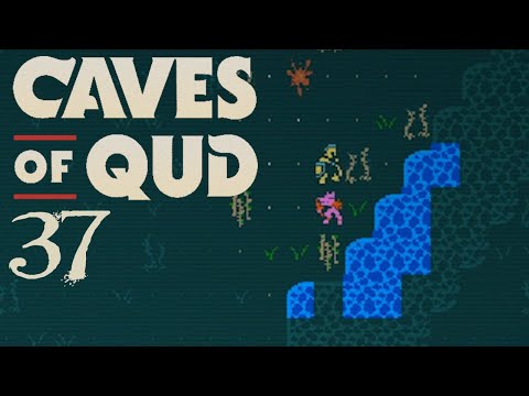 SB Plays Caves of Qud 37 - Seeing It Through