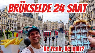 Brüksel'de Görmeniz Gereken Yerler ★ Yeme-İçme Rehberi!