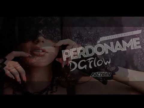 DG Flow - Perdóname (Video Lyric) #Reggaeton #MusicaLatina