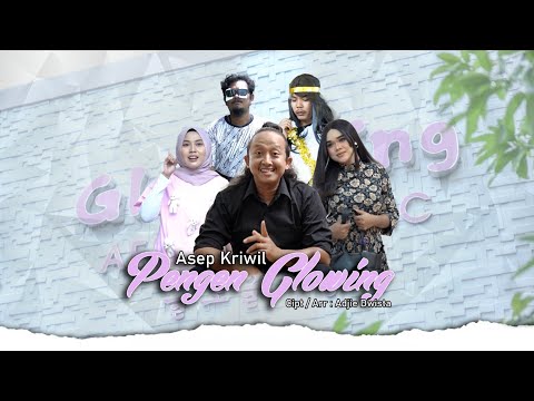Asep Kriwil - Pengen Glowing ( Official Music Video )