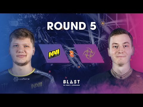 BLAST Pro Series Copenhagen 2019 - Round 5 - NAVI vs. NiP