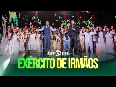 Daniel & Samuel e Amigos - EXÉRCITO DE IRMÃOS (DVD 30 Anos | LEGADO)