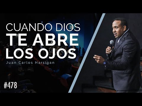 When God Opens Your Eyes - Pastor Juan Carlos Harrigan