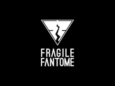 Fragile Fantôme - Coeur Vide