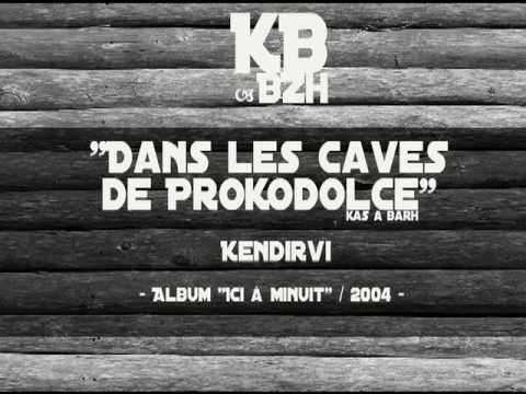 Kendirvi - Dans les caves de Prekodolce