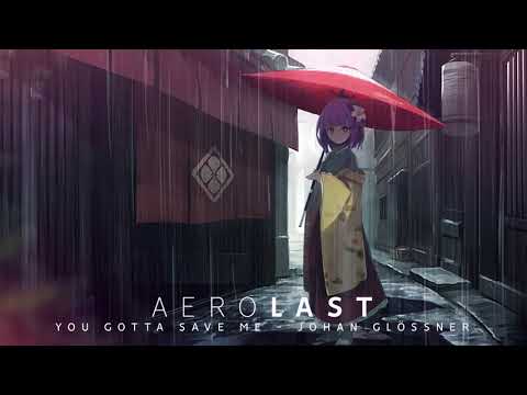 You Gotta Save Me - Johan Glössner