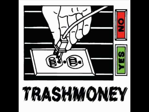Trash Money - '747' (2006)