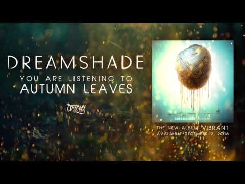 Dreamshade - Autumn Leaves (Track Video)
