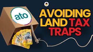 Land Tax 101: How to Avoid Nasty Tax Surprises