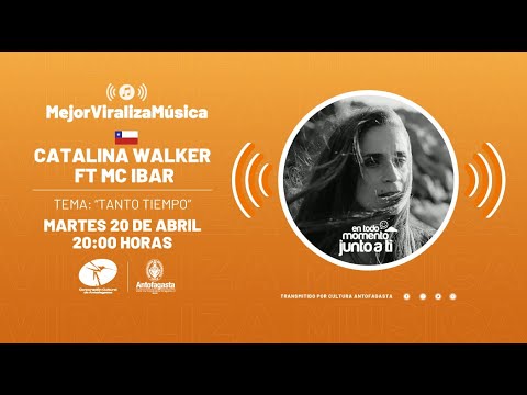 Mejor Viraliza Música - Catalina Walker feat Mc Ibar - "Tanto Tiempo"