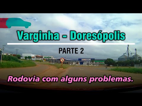 DE VARGINHA PARA DORESÓPOLIS - parte 2 | Trecho Três Pontas / Santana da Vargem / Boa Esperança