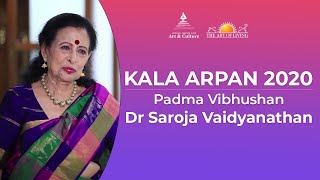Kala Arpan  - Day 2  - by Padmavibhushan Dr Saroja Vaidyanathan