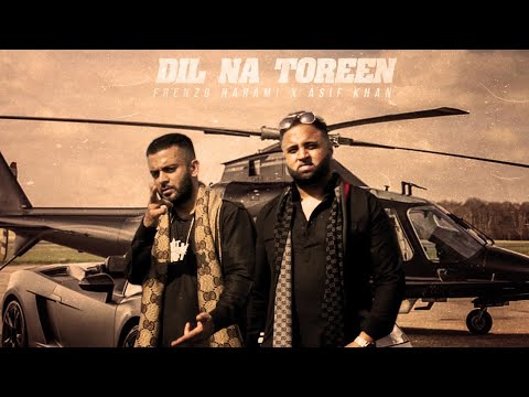 Frenzo Harami x Asif Khan - Dil Na Toreen (feat. Nooran Lal) [Music Video]