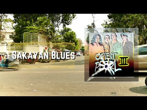 Orient Pearl - Sakayan Blues (Official Audio)
