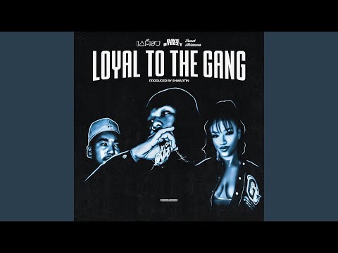 Loyal To The Gang (feat. Iamsu! & Sweet Arianna)