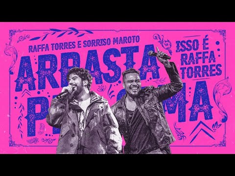 Raffa Torres - Arrasta Pra Cima feat. Sorriso Maroto