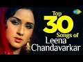 Top 30 Songs of Leena Chandavarkar | लीना चंदावरकर के 30 गाने | HD Songs |  Itna To 
