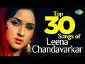 Top 30 Songs Of Leena Chandavarkar लीना चंदावरकर के 30 गाने HD S