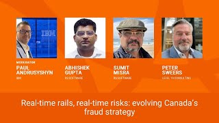 Real-time rails, real-time risks: evolving Canada’s fraud strategy | The 2025 SUMMIT