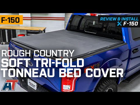 2015-2019 F150 Rough Country Soft Tri-Fold Tonneau Bed Cover Review & Install