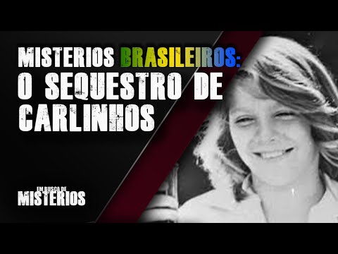 Mistérios brasileiros: O sequestro de Carlinhos