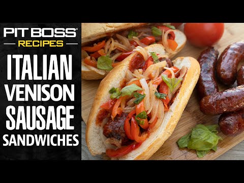 Italian Venison Sausage Sandwiches | Pit Boss Grills...