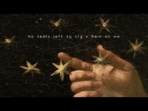 No tears left to cry & Rain on me MASHUP by White Rabbit Mix Ariana Grande ⭐️slowed & reverb