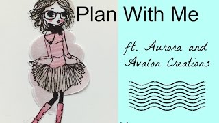Plan With Me (Happy Planner) ft. Aurora and Avalon Creations