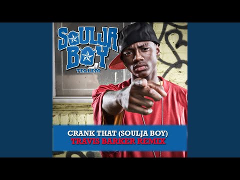 Video thumbnail for Crank That (Soulja Boy) [Travis Barker Remix]