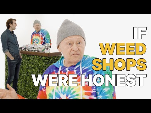 If Dispensaries Were Honest | Honest Ads