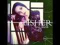 06 ◦ Fisher - Simi California  (Demo Length Version)