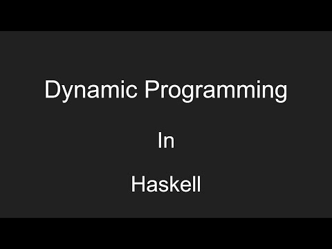 Dynamic Programming in Haskell | Lazy Evaluation | Infinite Data Structures