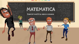 Esercizi svolti su seno e coseno - Trigonometria - Schooltoon