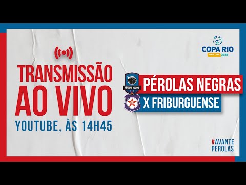 PÉROLAS NEGRAS X FRIBURGUENSE | 1ª FASE OPG 2023  | Ao vivo e com imagens