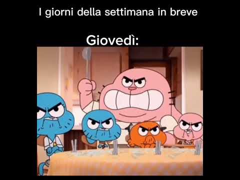 I giorni della settimana in breve (con Gumball)