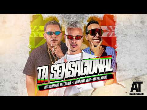 TA SENSACIONAL - ARTHURZINHO BATEDEIRA_ TROVÃO NO BEAT_ MC FALKINHO #bregafunk #viralreel 