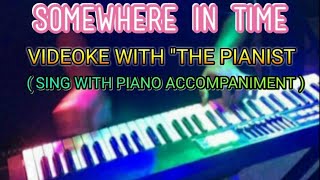 Download lagu SOMEWHERE IN TIME - Sing along with the pianist/VIDEOKE mp3