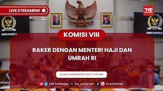 KOMISI VIII DPR RI RAKER DENGAN MENTERI HAJI DAN UMRAH RI