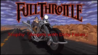 Full Throttle Remastered Trophy「Angels with Dirty Faces」